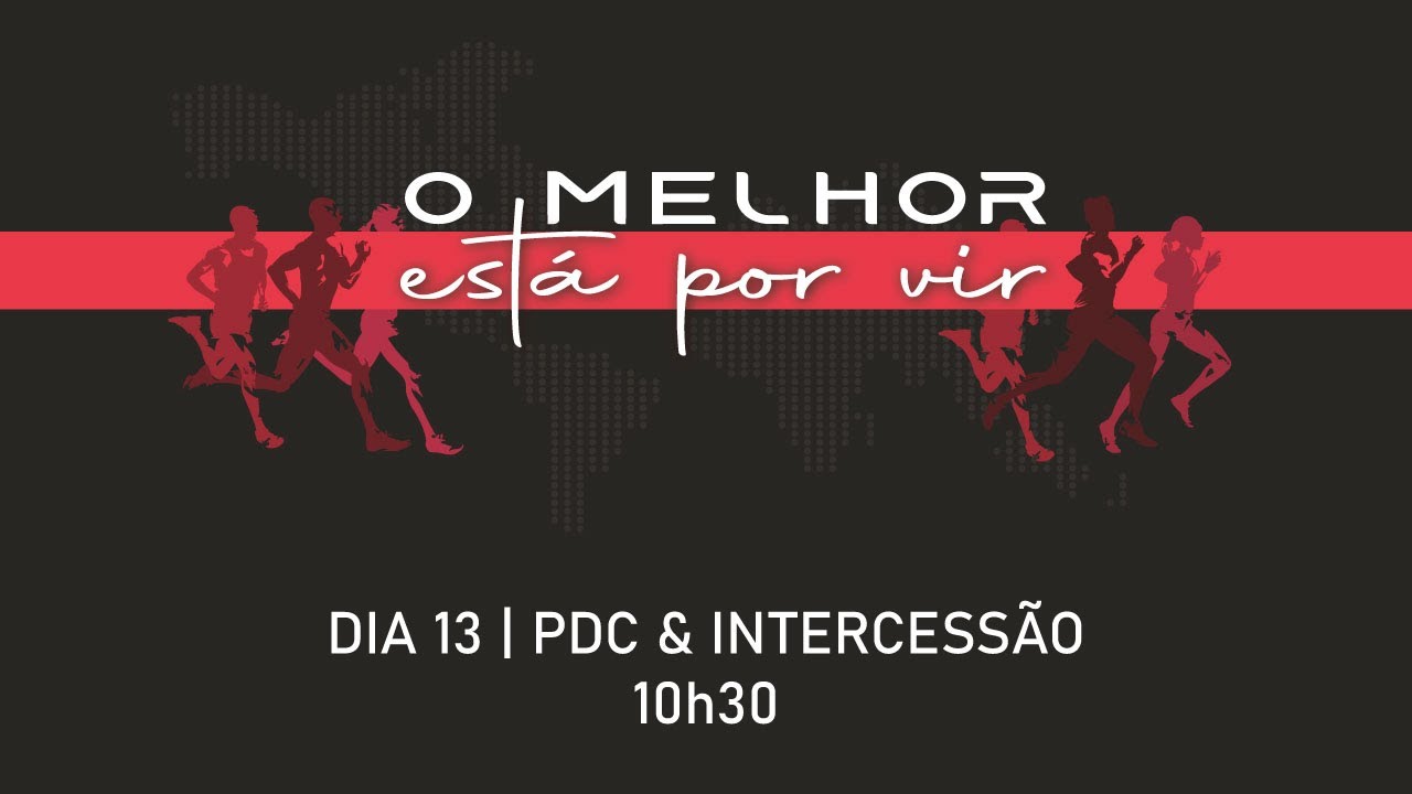 Convenção de Fé 2024 | PDC | 13Ago