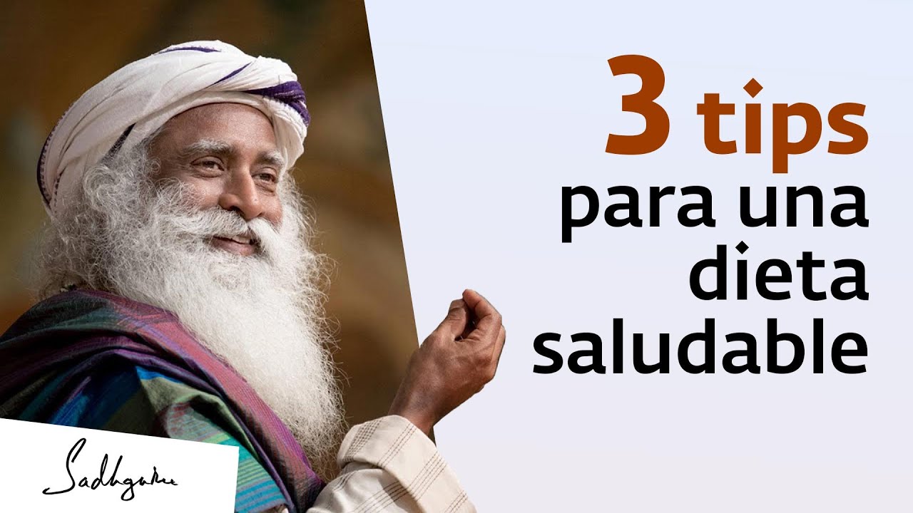 3 tips para una dieta yóguica | Sadhguru