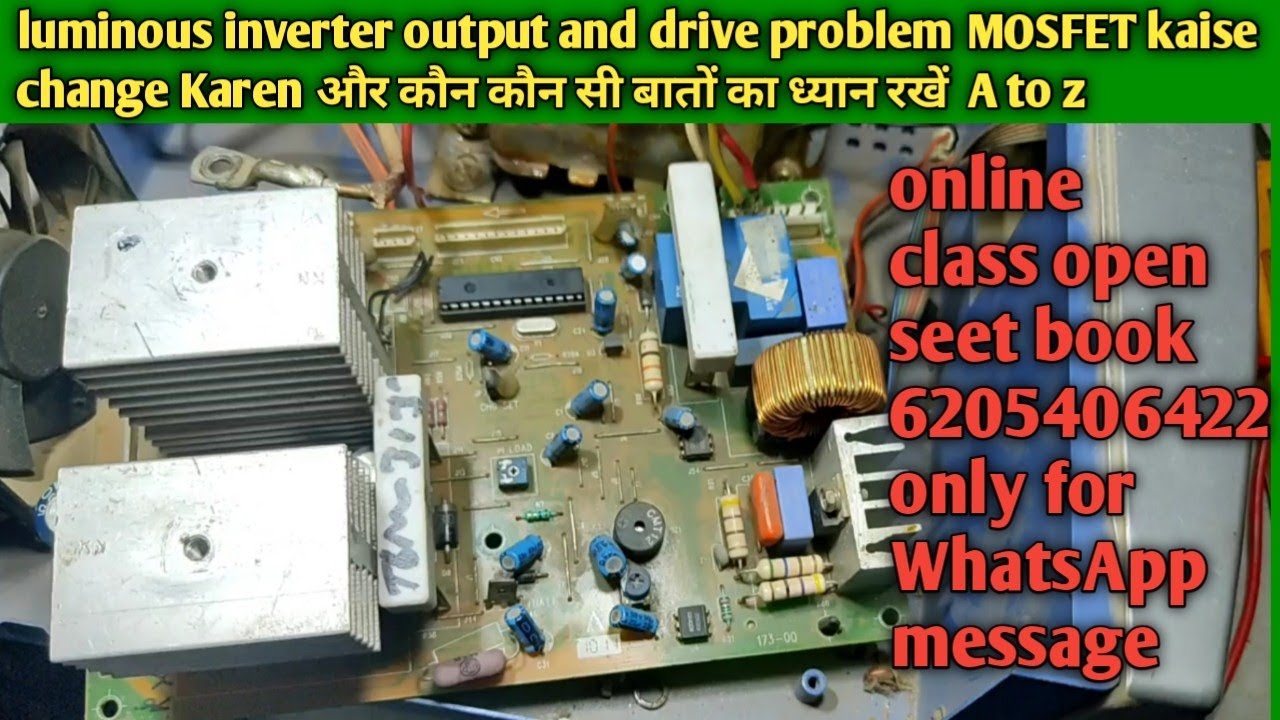 luminous inverter lb VX 172/173 output and drive volt problem!! MOSFET kaise change Karen a to z