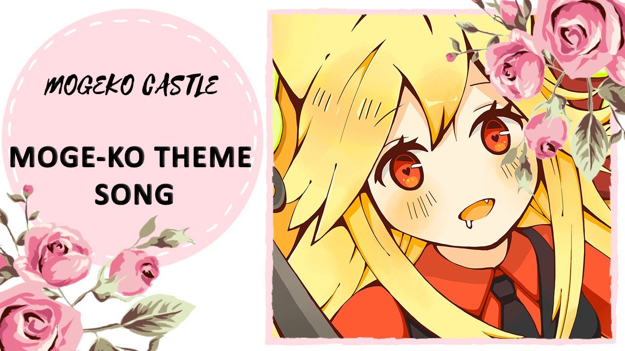 【Song Anyoka】MOGEKO CASTLE - MOGE-KO THEME SONG 【russian】