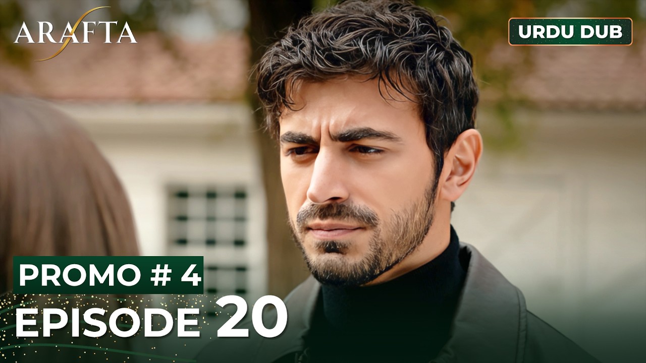 ARAFTA Urdu Episode 20 | PROMO 4 | Turkish Series in Urdu Dubbed