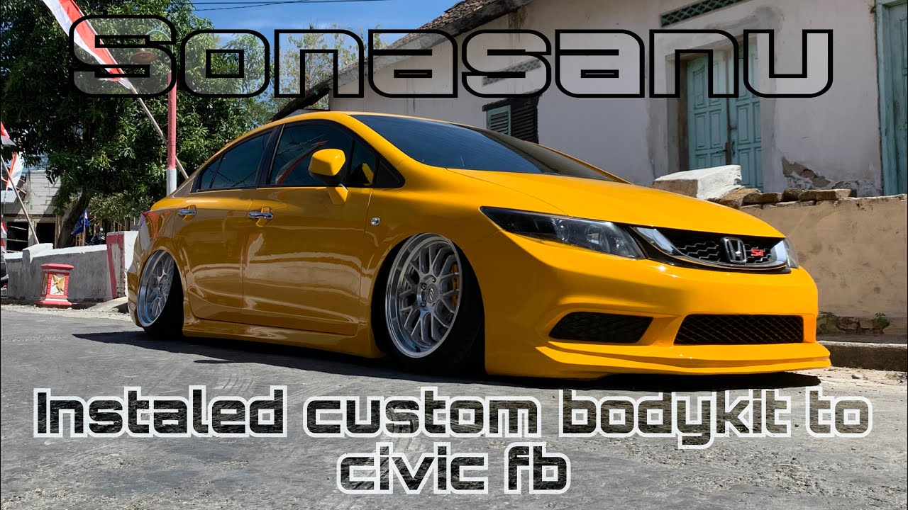 Instaled bodykit custom honda civic FB