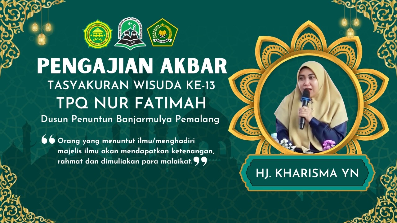 Tasyakuran Wisuda ke-13 TPQ Nur Fatimah Banjarmulya bersama Nyai Hj. Kharisma Yogi Noviana