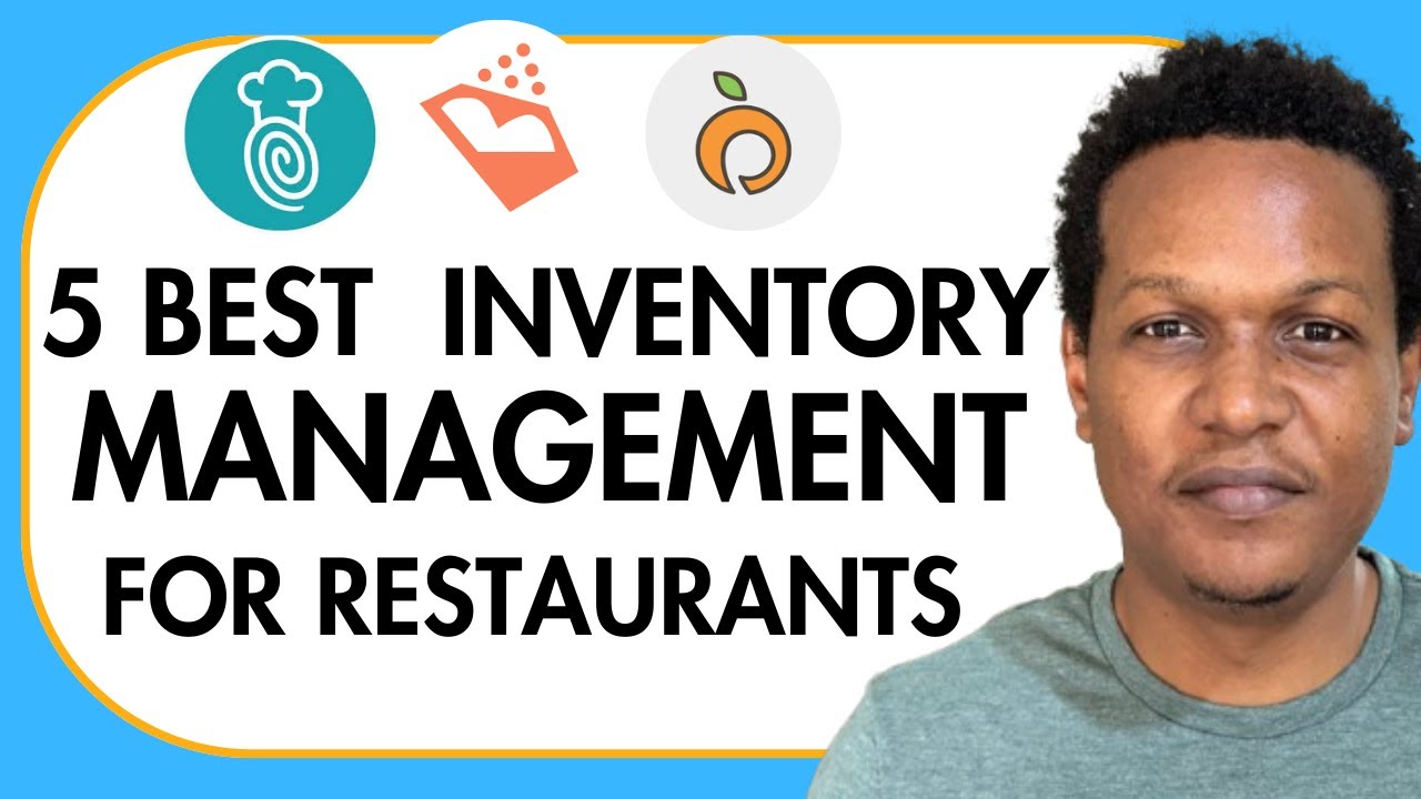 5 BEST INVENTORY MANAGEMENT SOFTWARE FOR RESTAURANTS