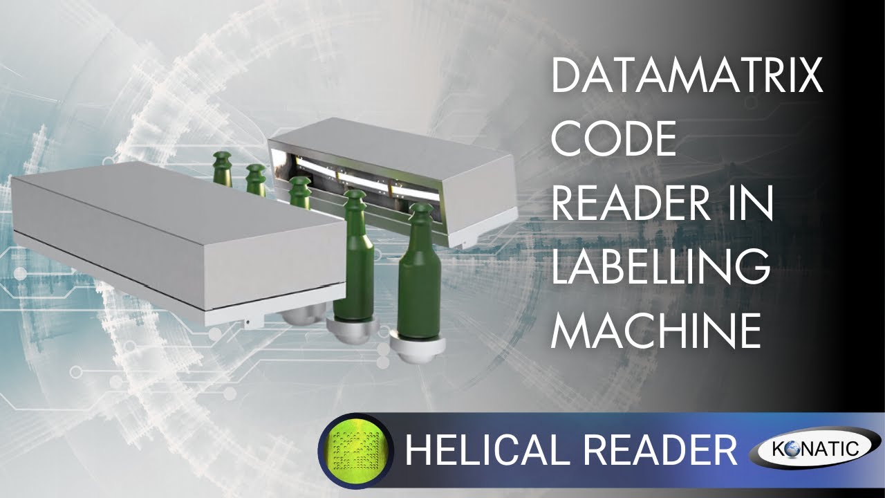 KONATIC HELICAL READER - Traceability on Glass Containers