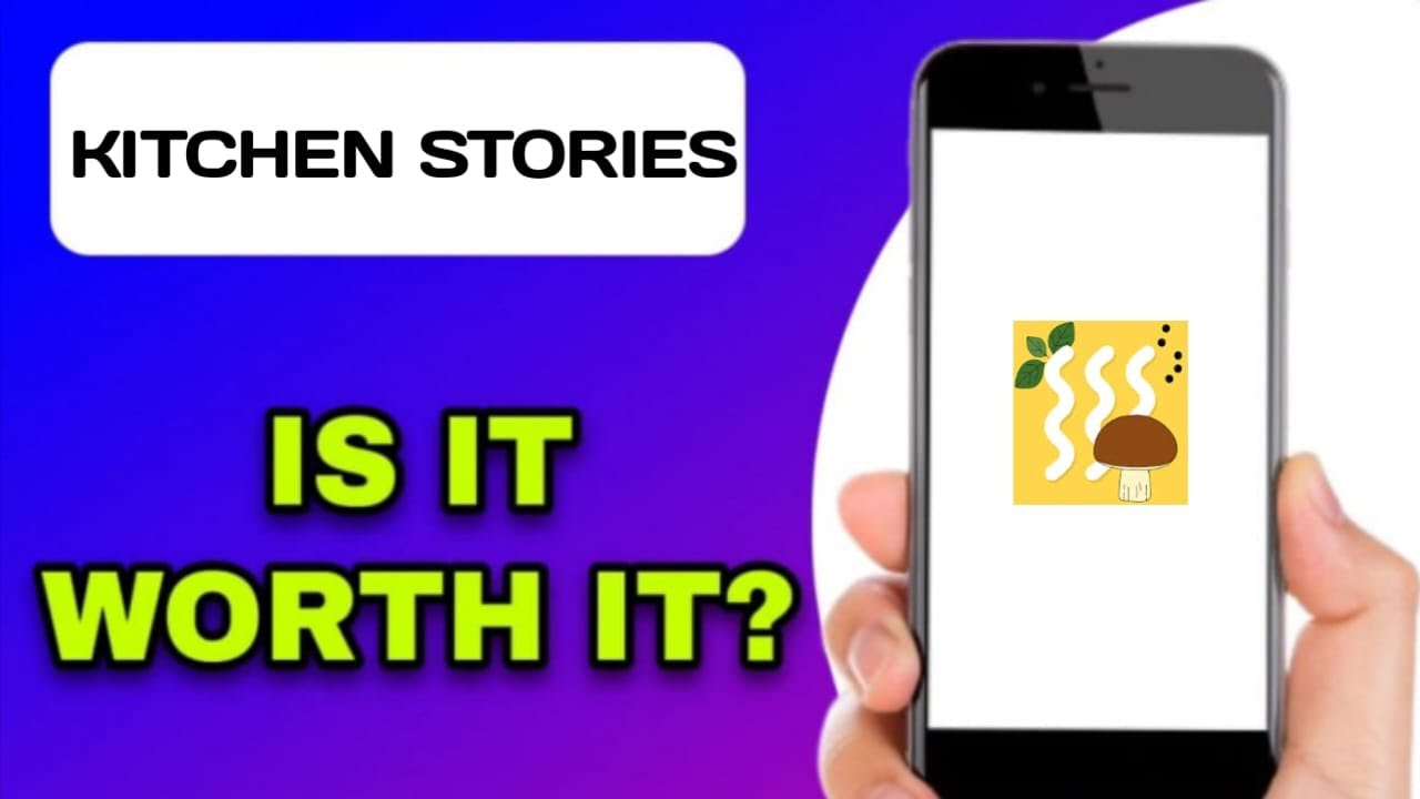 KITCHEN STORIES APP EXPLAINED - IS IT WORTH IT?