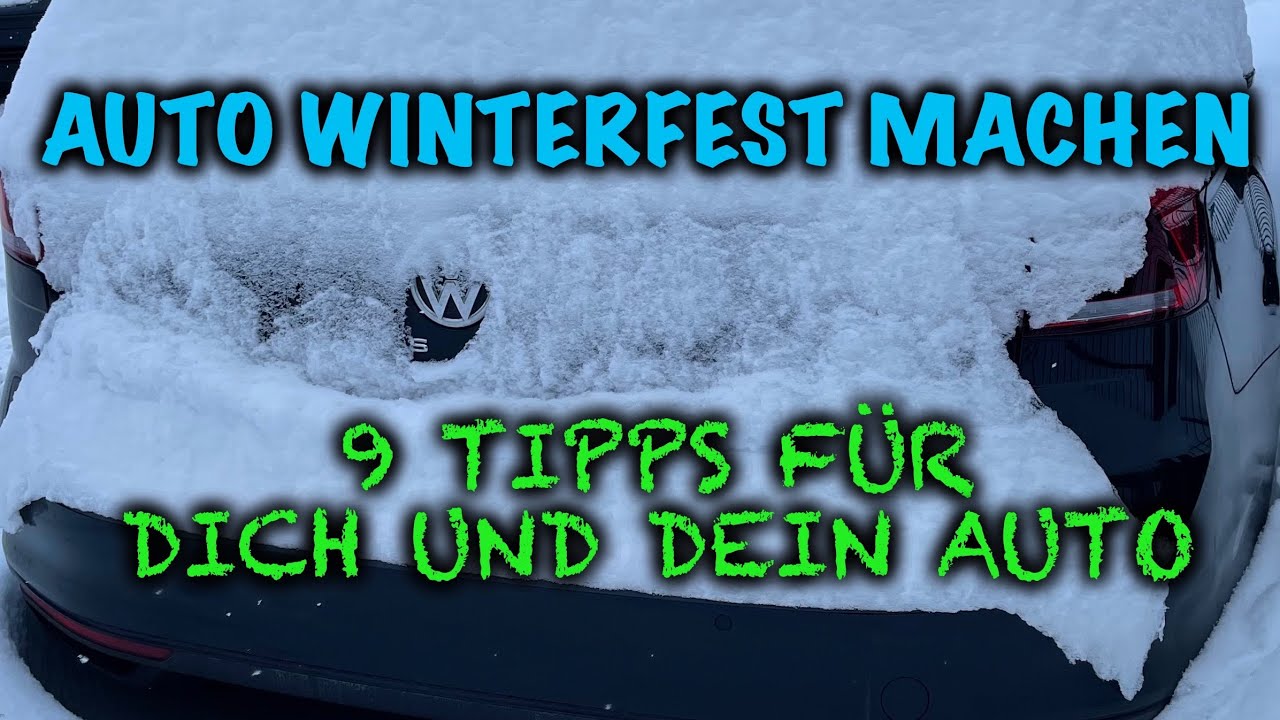 Auto winterfest machen - 6 + 3 nützliche Tipps von mir an euch und euer Auto (POV) [4K]