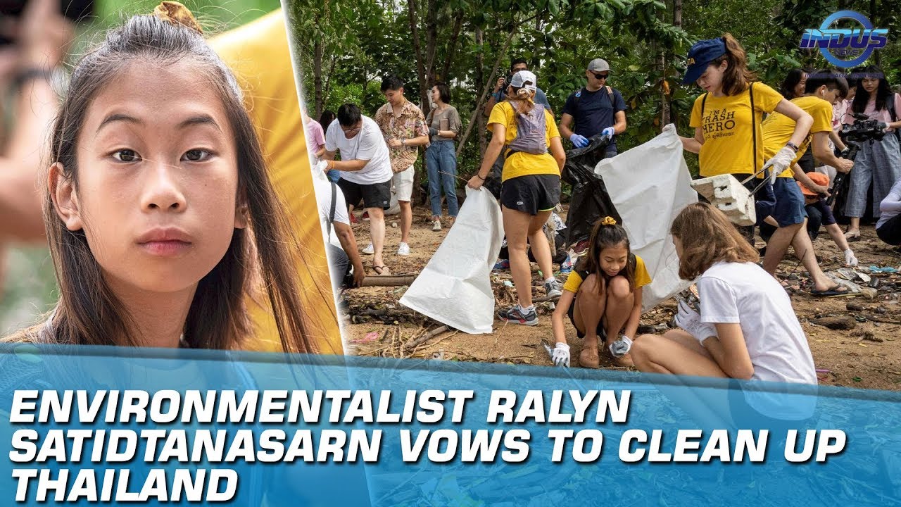 Environmentalist Ralyn Satidtanasarn Vows To Clean Up Thailand | Indus News