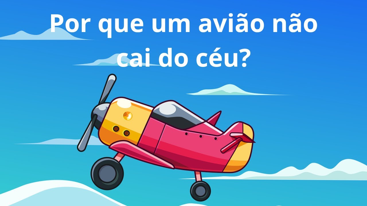Por que um avião não cai do céu?