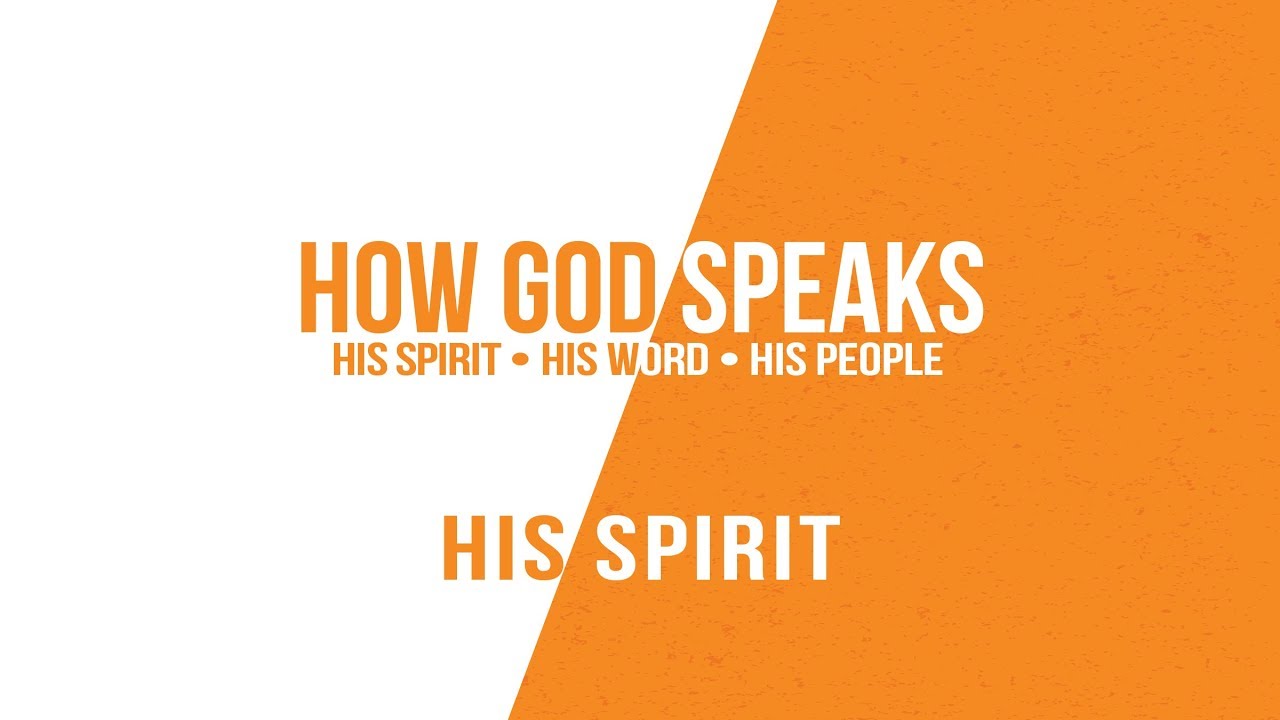 How God Speaks: The Holy Spirit...Is God Speaking to You?