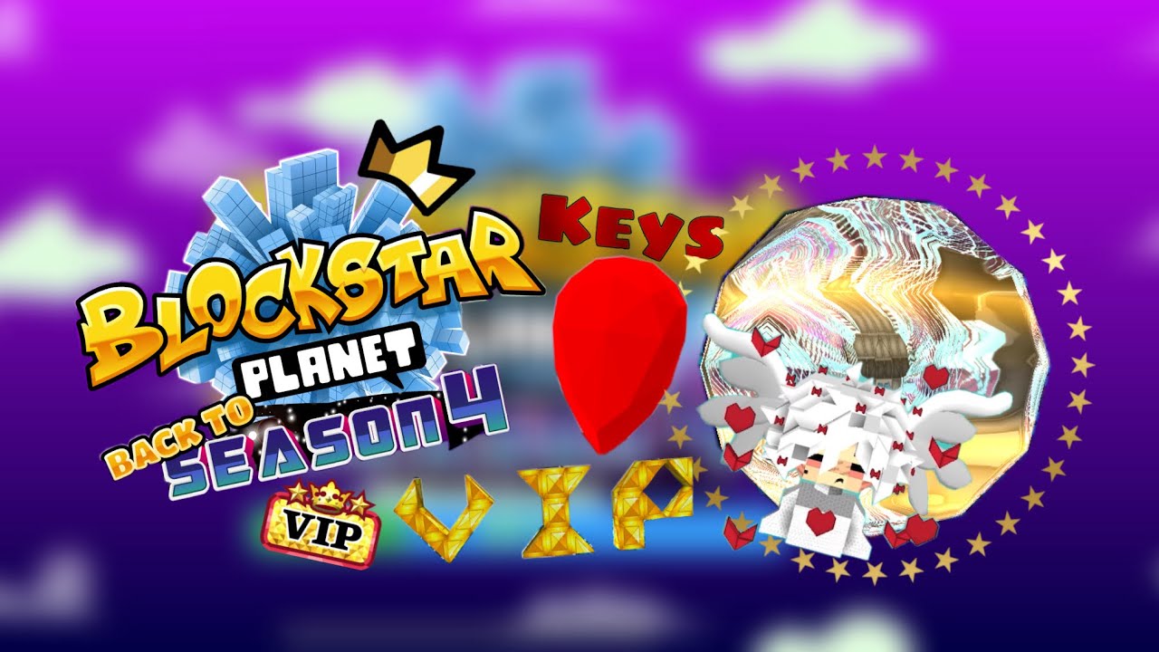 Blockstarplanet Back to season 4 VIP WORLD, keys & mystery crystal