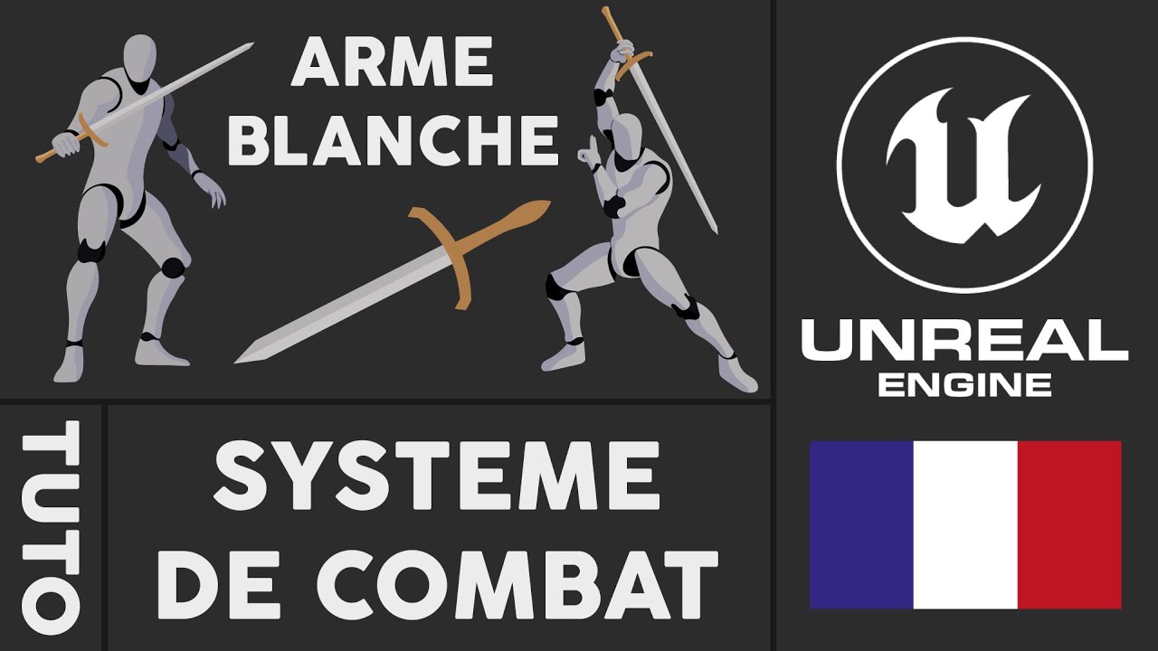 TUTO - Système de combat à l'Épée sur Unreal Engine 5.