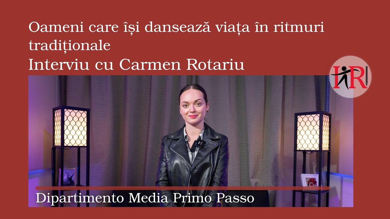 Oameni care își dansează viața în ritmuri tradiționale | Interviu cu Carmen Rotariu
