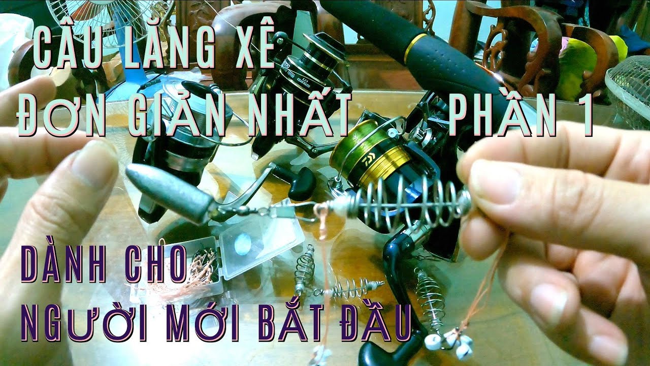 HƯỚNG DẪN : CÂU LĂNG XÊ ĐƠN GIẢN NHẤT , DÀNH CHO NGƯỜI MỚI BẮT ĐẦU - PHẦN 1