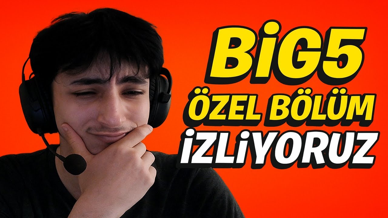 BIG5 | ÖZEL BÖLÜM İZLİYORUZ!
