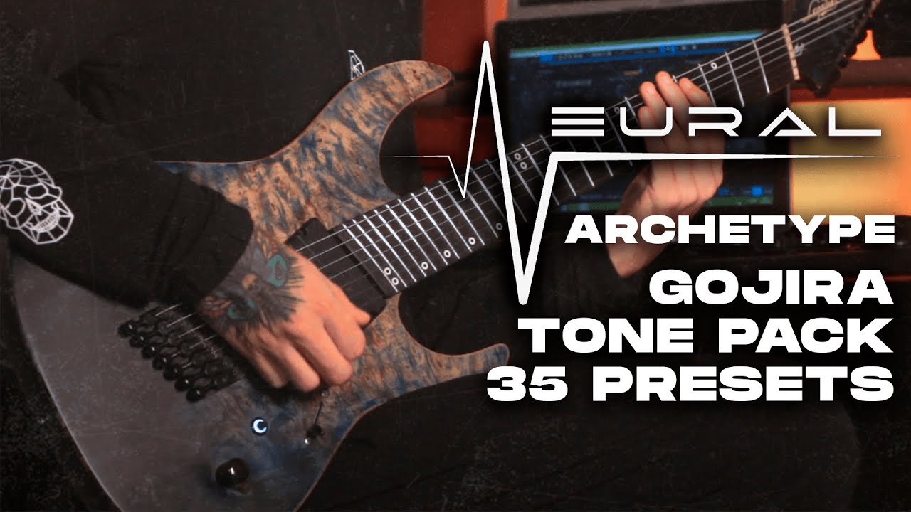Archetype Gojira Tone Pack | Neural DSP | 35 PRESETS DOWNLOAD