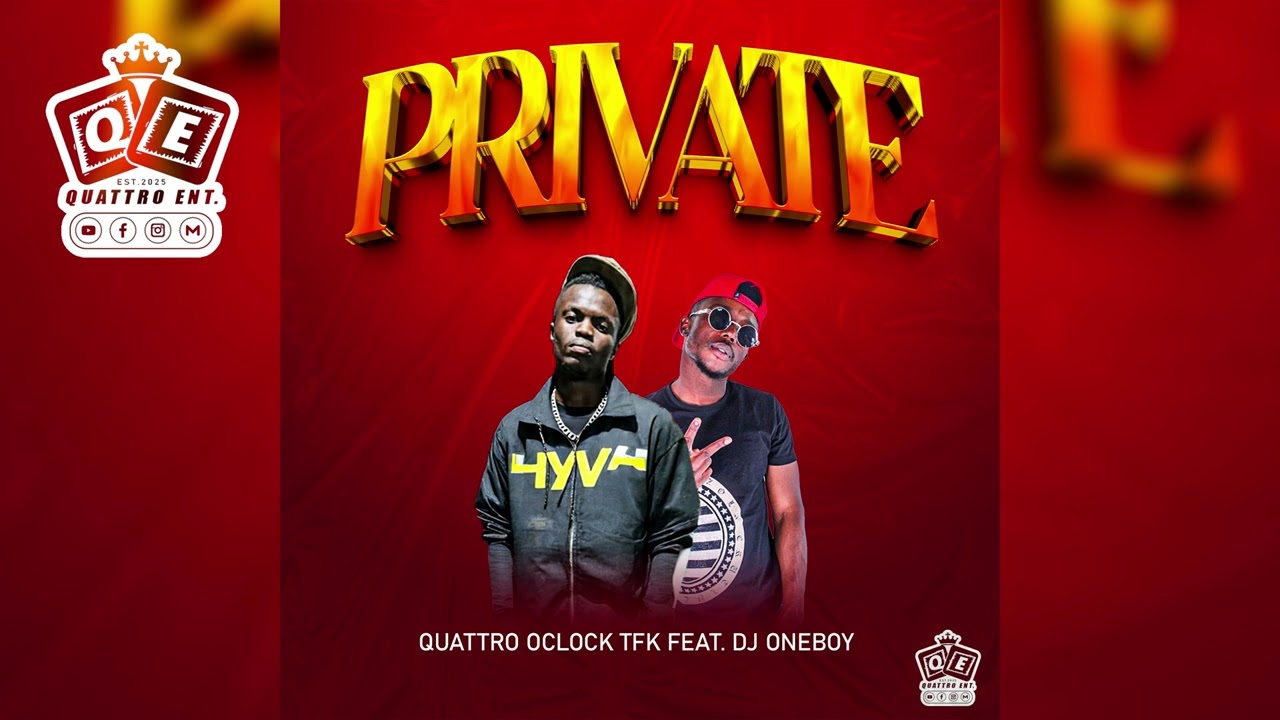 Quattro Oclock TFK - Private (feat. Dj Oneboy)