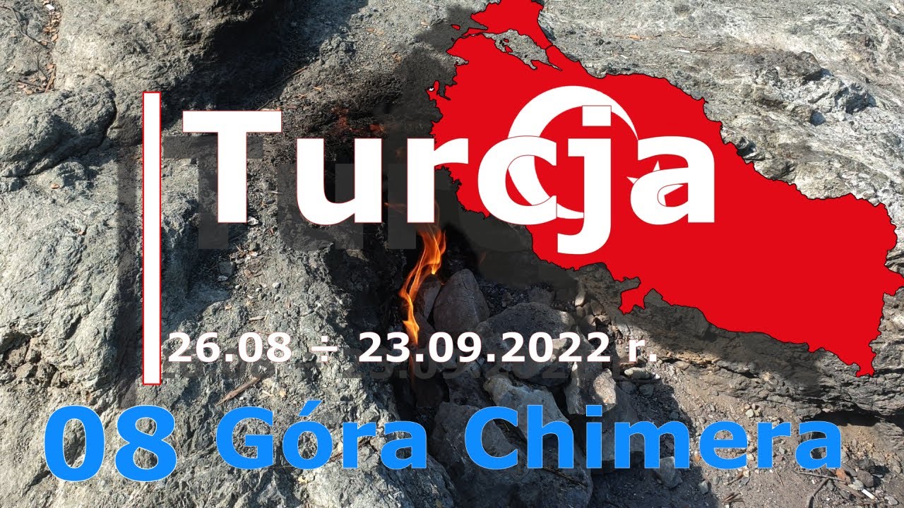 08 🇹🇷 Turcja 2022  - Góra Chimera
