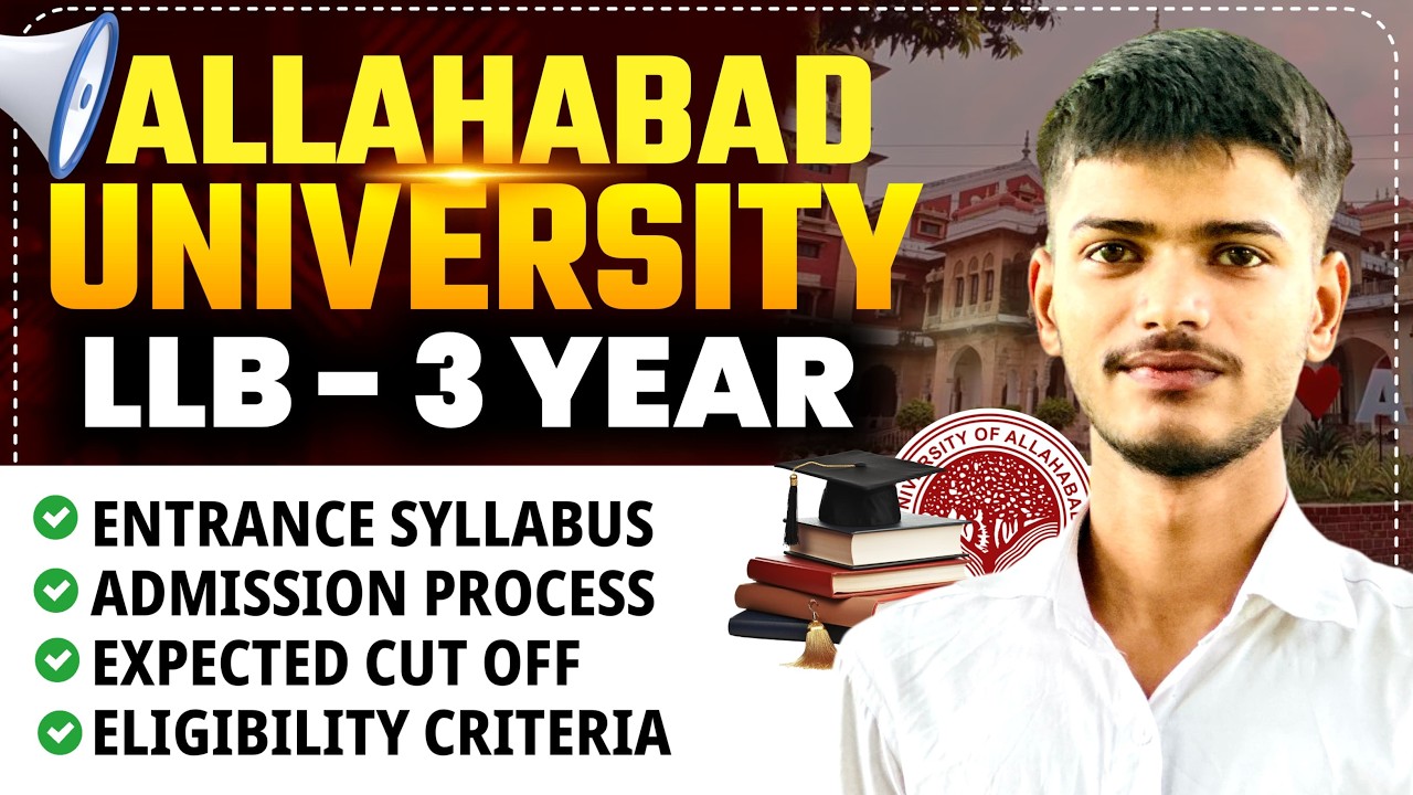 Allahabad University LLB Entrance Exam 2026: Syllabus, Eligibility, Admission Process & Cut-off!