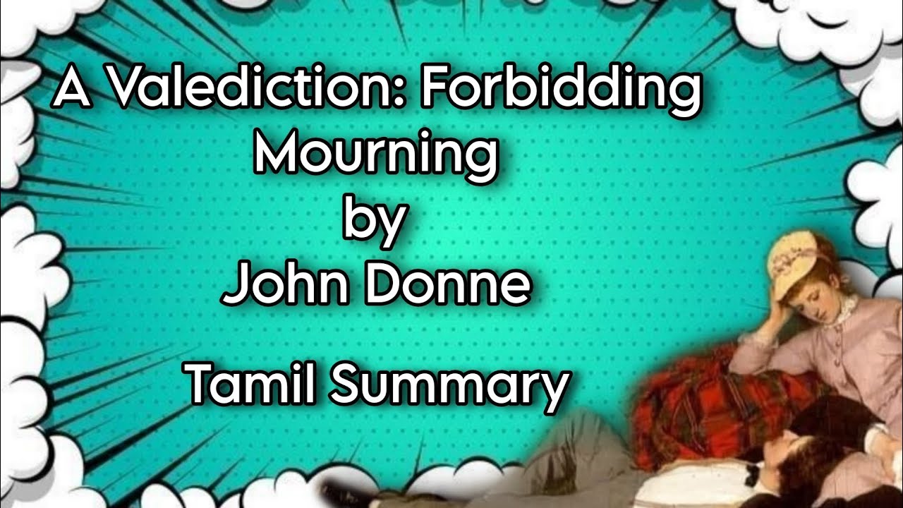 A Valediction: Forbidding Mourning | John Donne | Tamil Summary | Core I Poetry | MA English