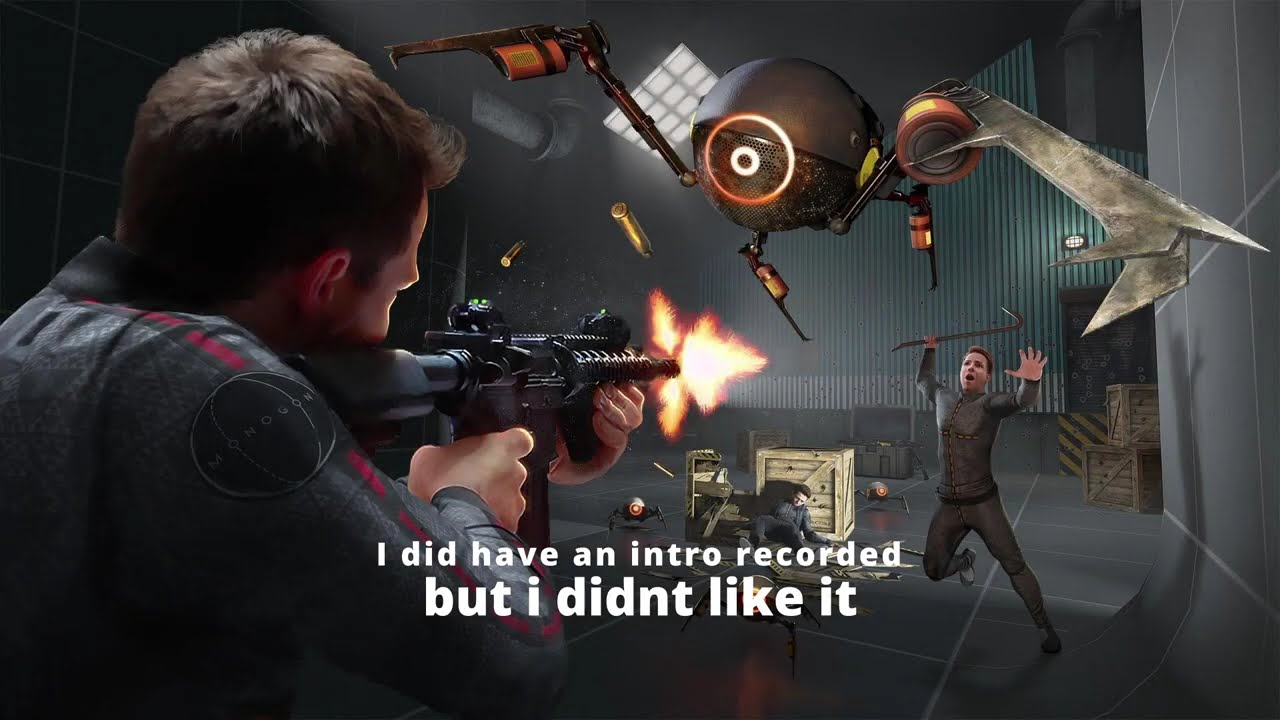 boneworks but i gave up half way through editing