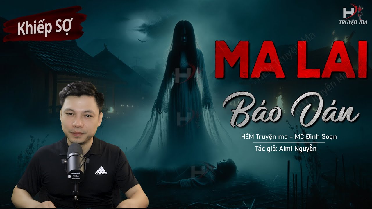 Ma Lai Báo Oán - Câu Chuyện Có Thật Về Ngọc Lửa Oan Nghiệt | MC Đình Soạn Kể 