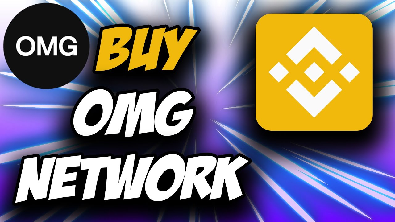 OMG Network Crypto OMG Token ✅ How to Buy OMG Network Crypto OMG Token on Binance