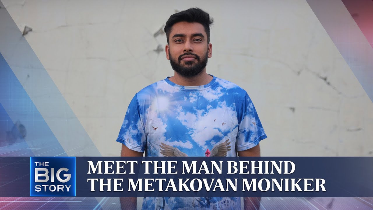 Meet the man behind the Metakovan moniker | THE BIG STORY