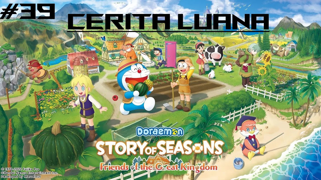 DORAEMON STORY OF SEASONS FRIENDS OF THE GREAT KINGDOM BAHASA INDONESIA