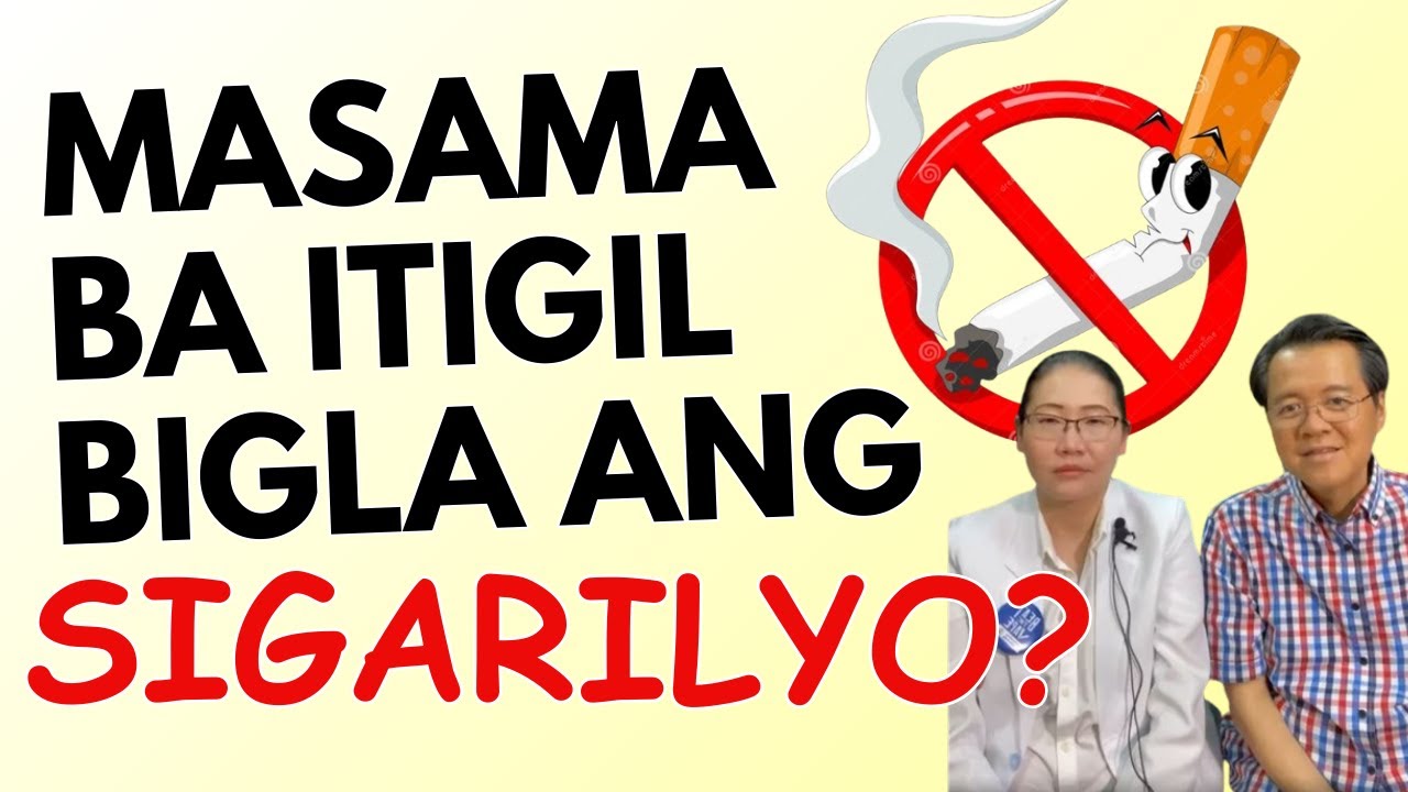 Masama Ba Itigil Bigla ang Sigarilyo? By Doc Willie Ong and Dr. Bernice Ong-De La Cruz