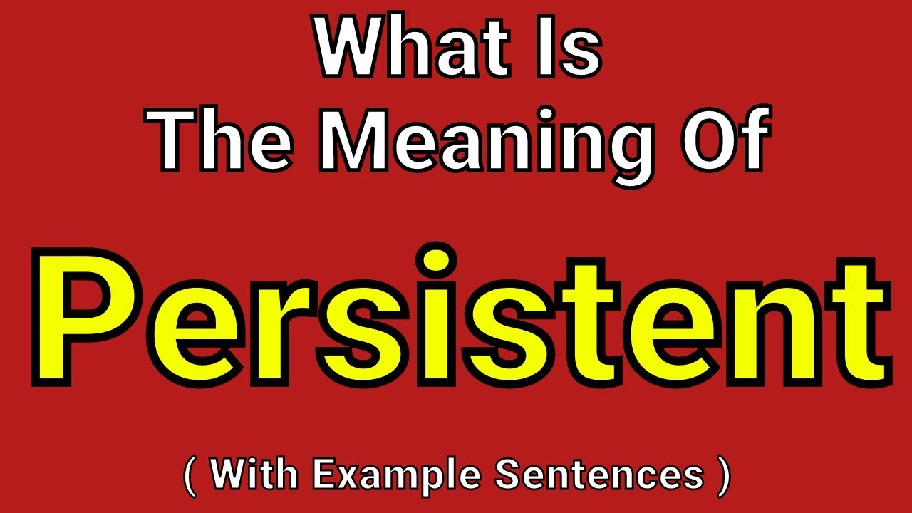 Meaning Of Persistent | Persistent | English Vocabulary | Most Common Words in English