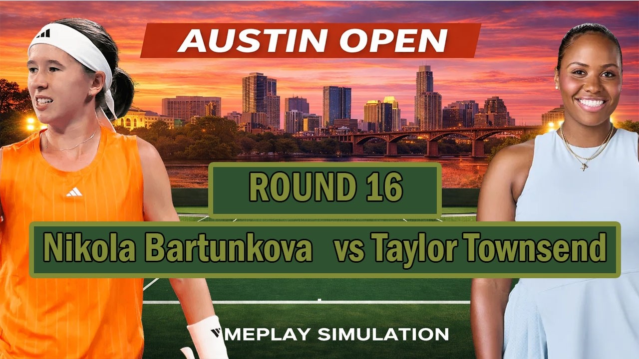 Austin Open | Nikola Bartunkova   vs Taylor Townsend    | [25 FEB 2026] | Gameplay Simulation