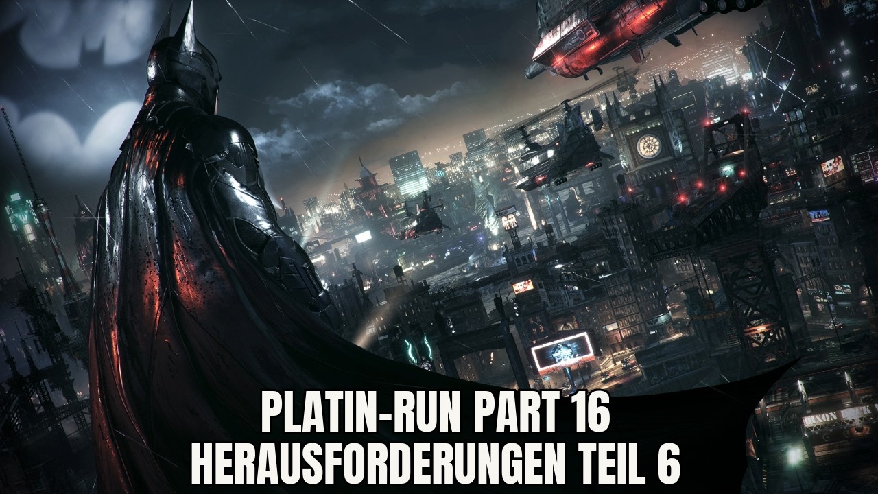 PlatinMikePlays Batman Arkham Knight | Platin Run | #16 | Herausforderungen Teil 6 | PS5 PRO 2K