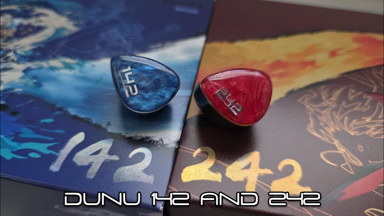 DUNU 142 и 242 &mdash; оба очень хороши, я выбрал остаться в Стране чудес