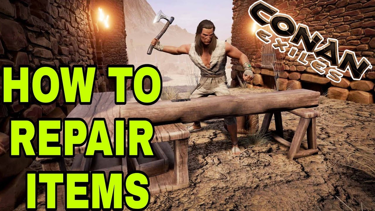 CONAN EXILES - HOW TO REPAIR ARMOR WEAPONS AND TOOLS