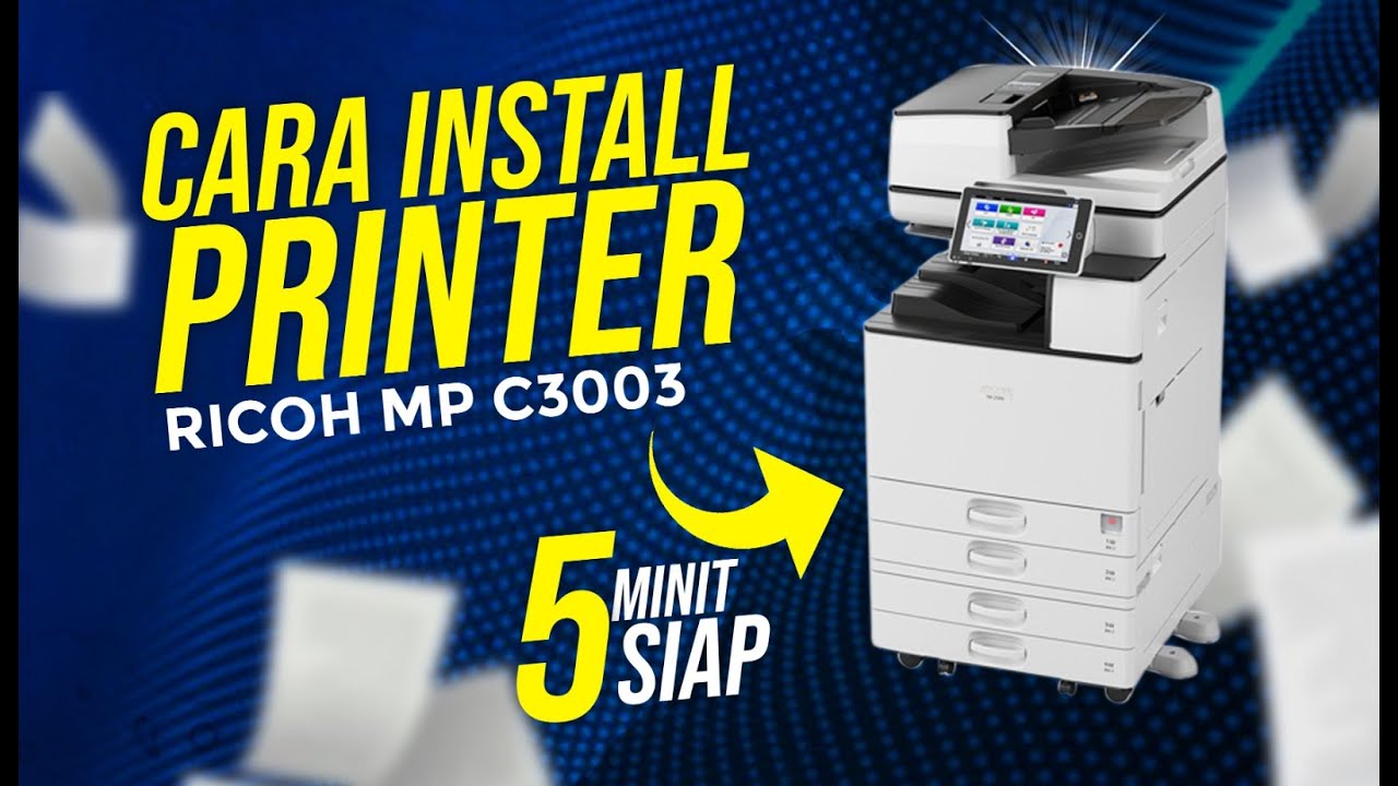 RICOH - CARA INSTALL PRINTER DRIVER RICOH MP C3003