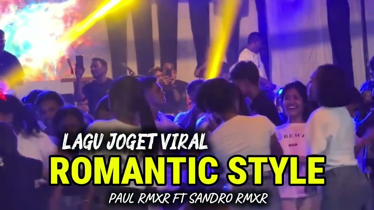 REMIX TERBARU - ROMANTIC STYLE - PAUL RMXR X SANDRO RMXR || 2026 