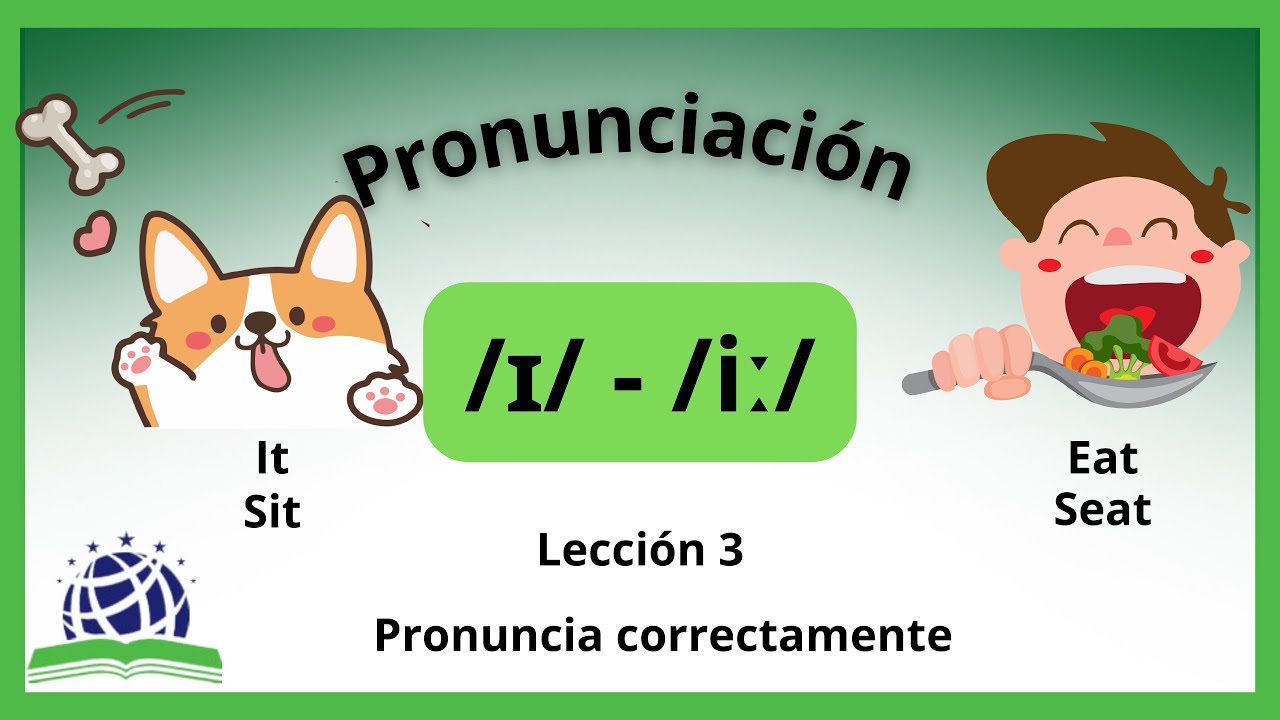 EAT - IT - Identifica como pronunciar /ɪ/ - /iː/ Tips, explicación y ejercicios.
