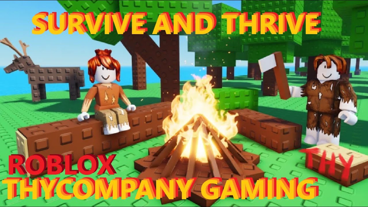 Survive and Thrive - Roblox Gameplay