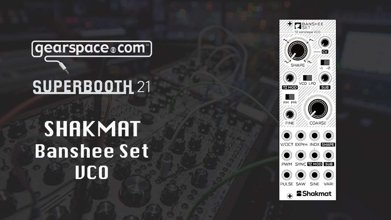Shakmat Banshee Set VCO - Gearspace @ Superbooth 2021
