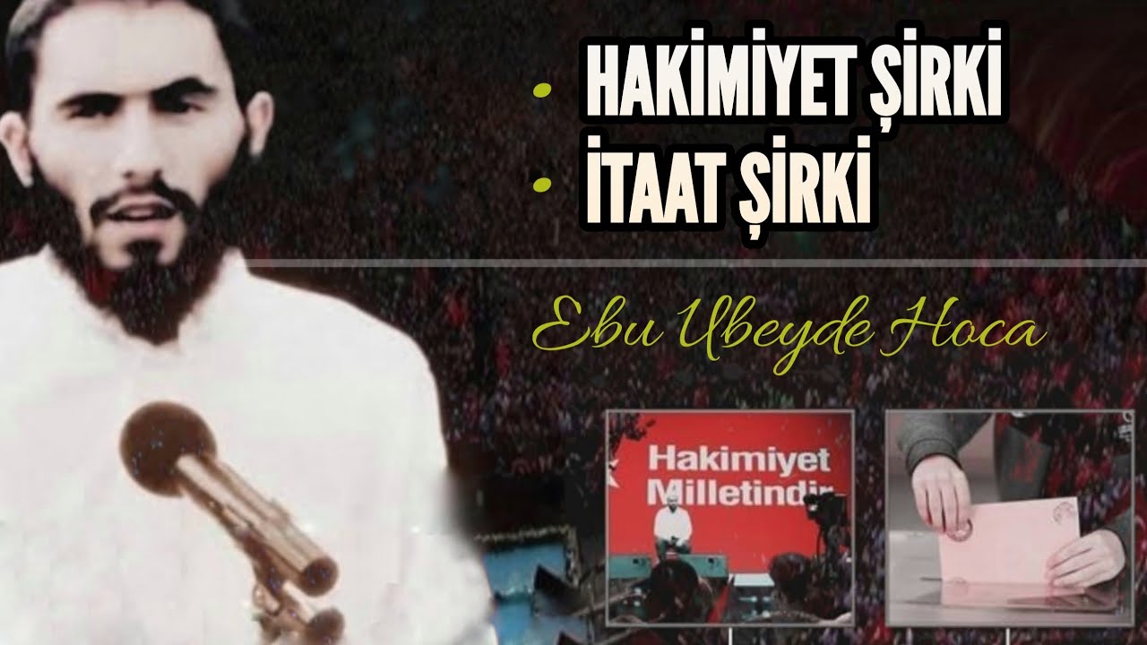 Hakimiyet İtaat Şirk'i | Ebu Ubeyde Hoca