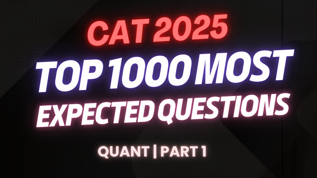 CAT 2025 | 1000 Most Expected CAT Quant Questions | CAT Quant | Part 1 | #catexam #byjusexamprep