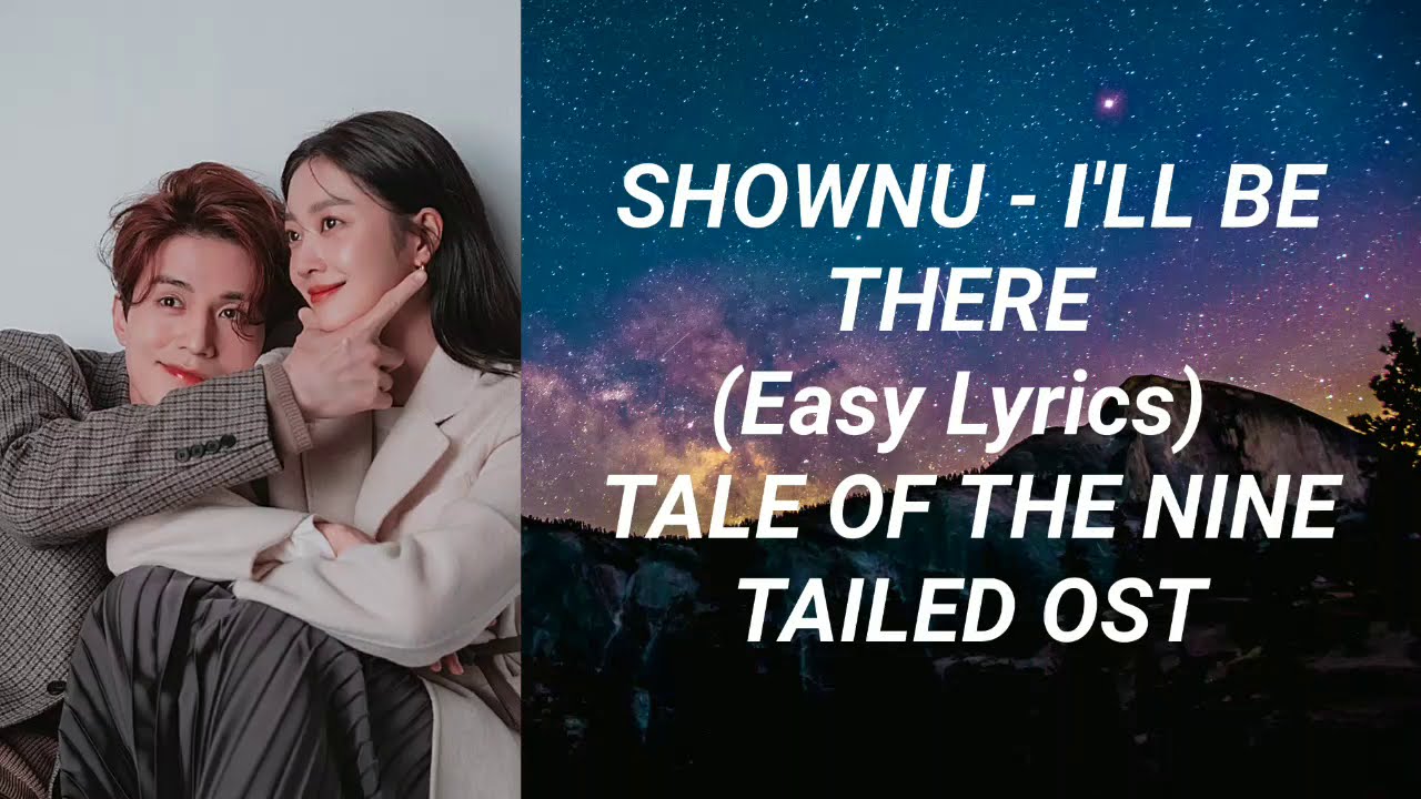 Shownu - I'll Be There (Easy Lyrics) Tale Of The Nine Tailed OST Part 2