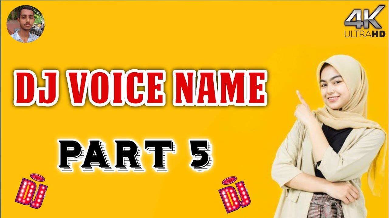Dj voice name part 5 || new girl voice name || target tach 