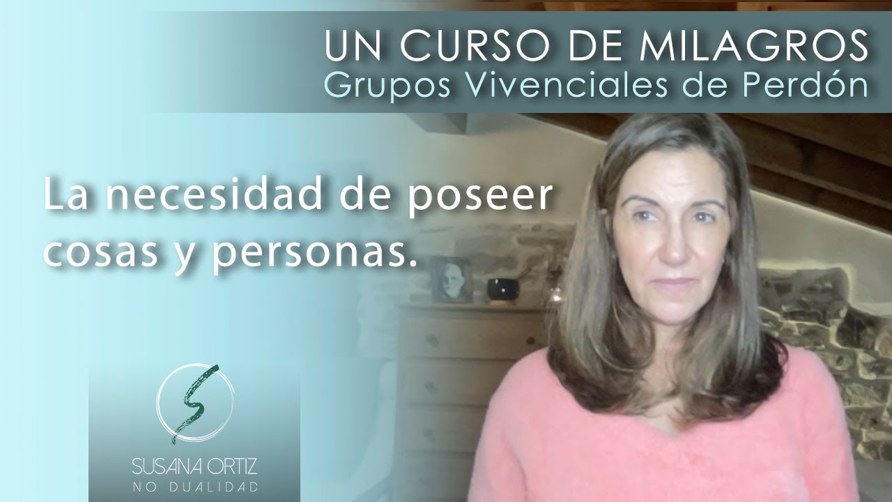 La necesidad de poseer cosas y personas.