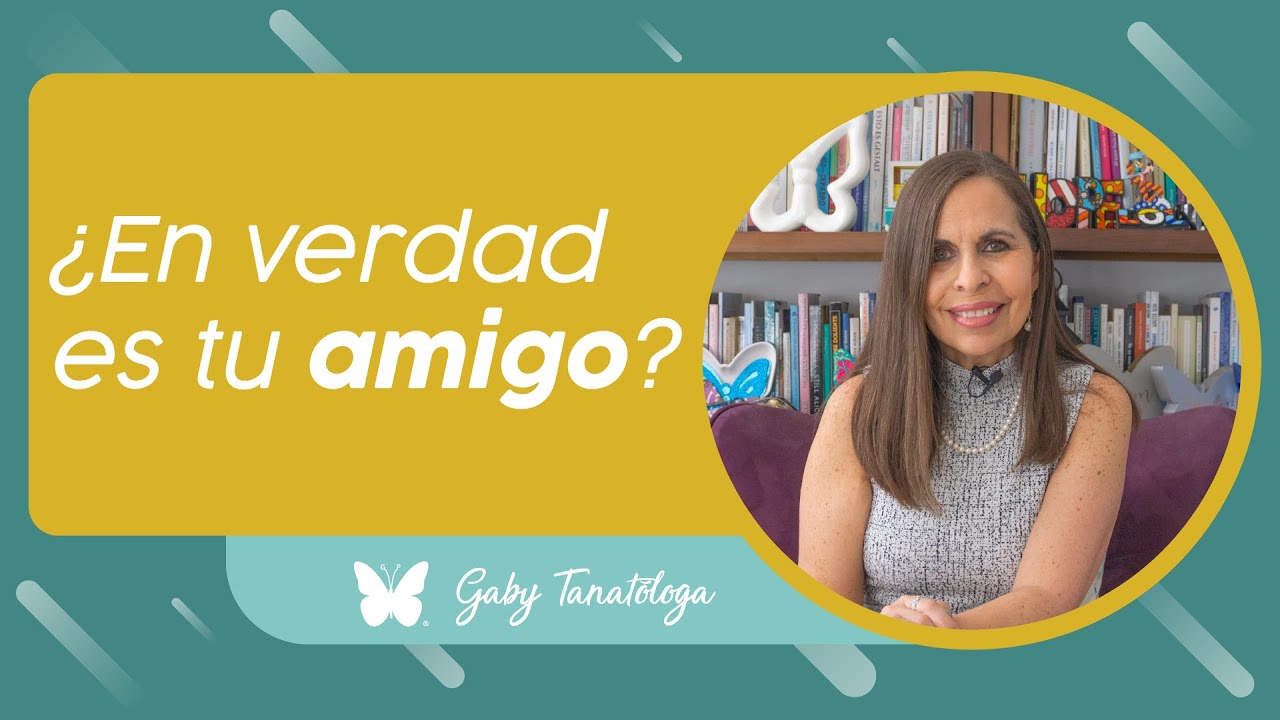 ¿En verdad es tu amigo? | Tanatotip | Gaby Tanatóloga