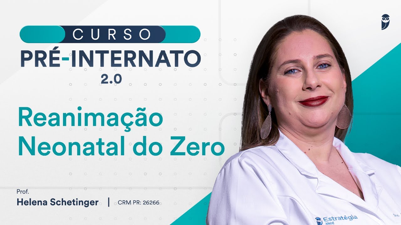 Reanimação Neonatal do Zero - Aula de Pediatria do Curso Pré-Internato