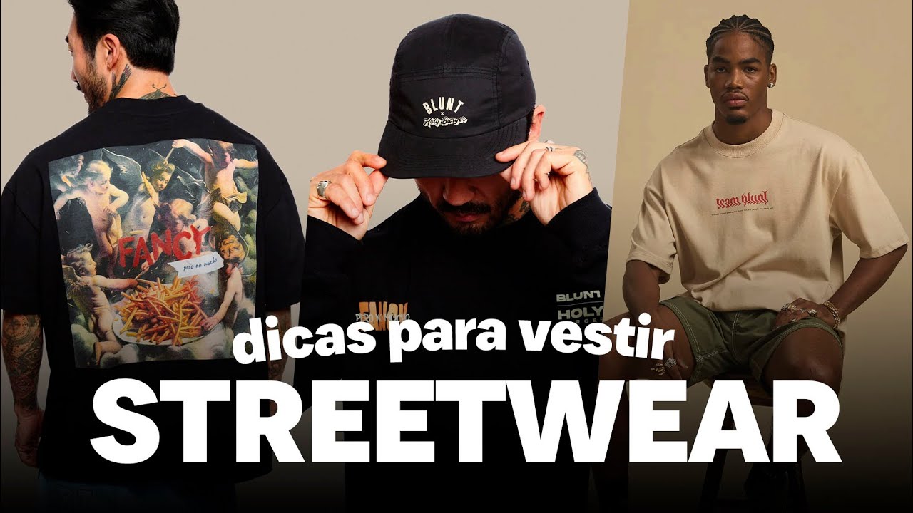 STREETWEAR 10 dicas para DOMINAR O ESTILO | MODA MASCULINA 2026