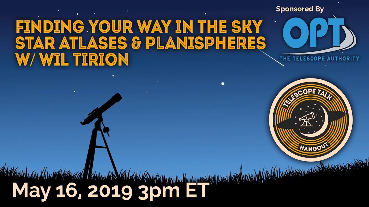 Star Atlases & Planispheres w/ Wil Tirion