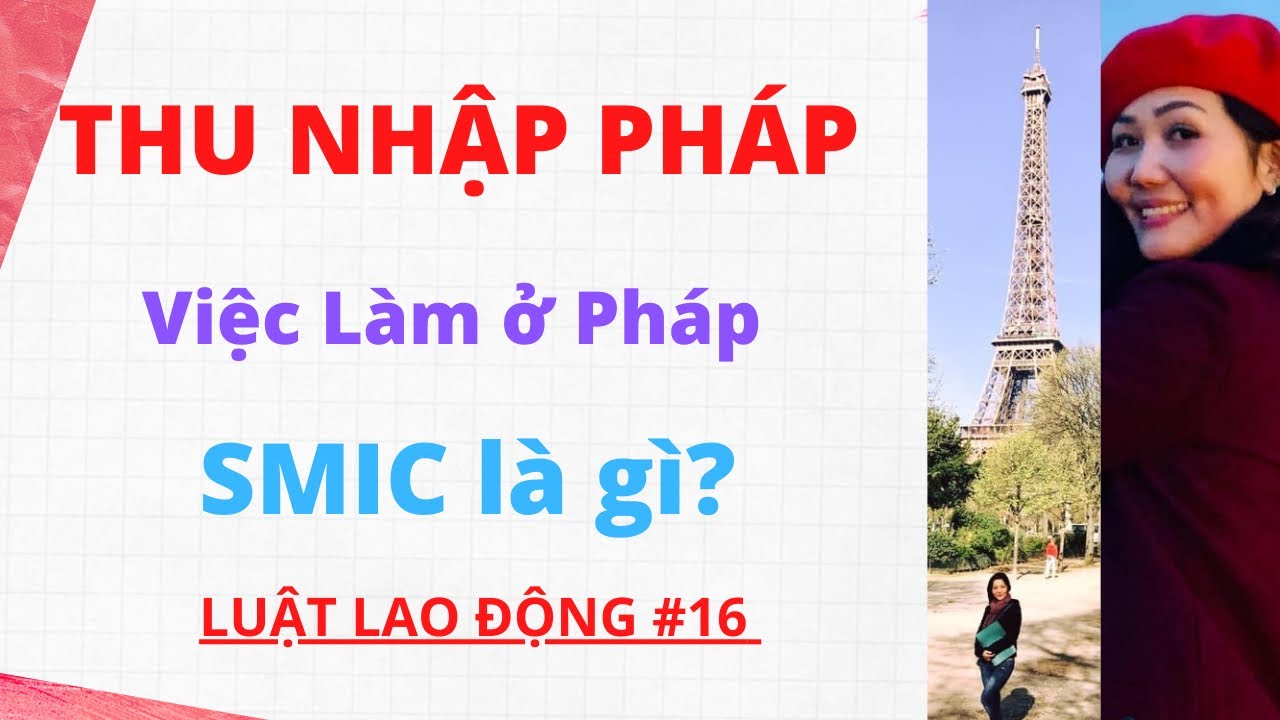 NGƯỜI PHÁP THU NHẬP BAO NHIÊU 1 NĂM| LƯƠNG SMIC LÀ GÌ?| VIỆC LÀM Ở PHÁP#16| MELISSA CUỘC SỐNG PHÁP